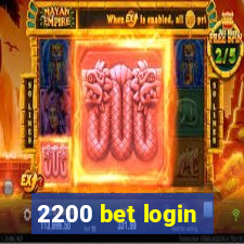 2200 bet login